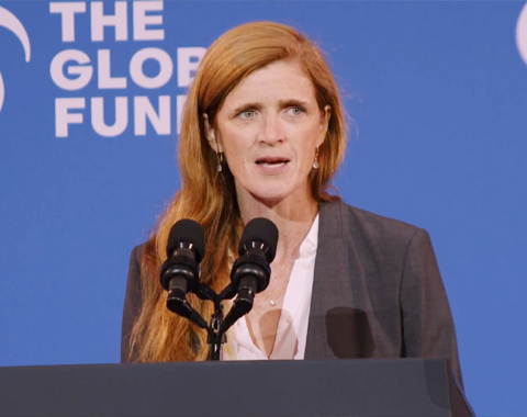 Administrator Samantha Power at The Global Fund to Fight AIDS, Tuberculosis, and Malaria Event