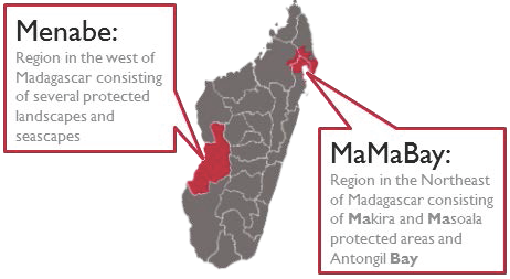 Map of Madagascar showing Menabe, the region west of Madagascar consisting of several projected landscapes and seascapes, and MaMaBay, the region northeast of Madagascar consisting of Makira and Masoala protected areas and Antongil Bay